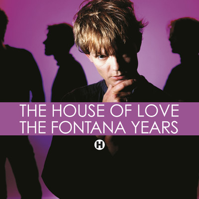 The Fontana Years/ハウス・オブ・ラヴ