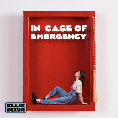 アルバム/In Case Of Emergency (Explicit)/Ellie Dixon