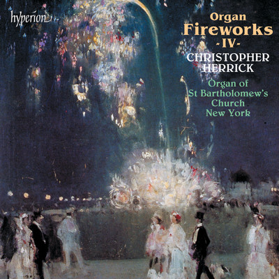 アルバム/Organ Fireworks 4: Organ of St Bartholomew's Church, New York/Christopher Herrick