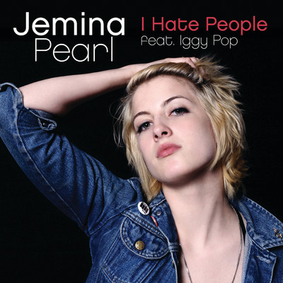 シングル/I HATE PEOPLE - ALBUM VERSION (featuring イギー・ポップ)/ジェミナ・パール