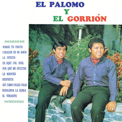 De Aqui Pal Real/El Palomo Y El Gorrion