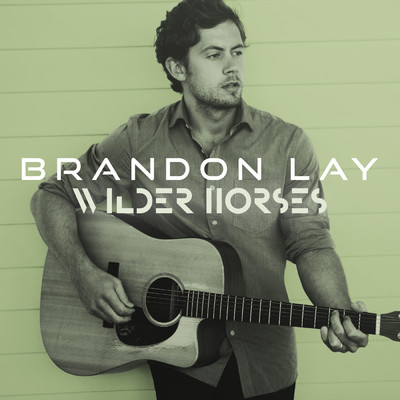 シングル/Wilder Horses/Brandon Lay