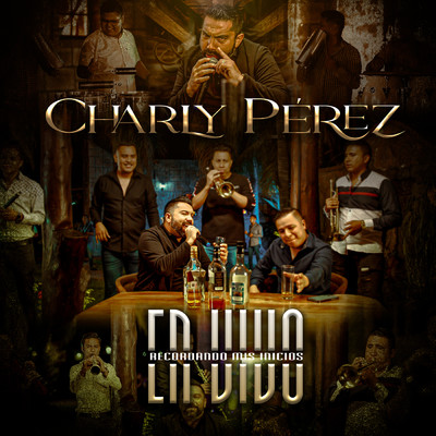 シングル/Como Quieres Que te Quiera (En Vivo)/Charly Perez
