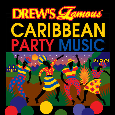Drew's Famous Caribbean Party Music/The Hit Crew