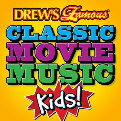 Drew's Famous Classic Movie Music: Kids/The Hit Crew