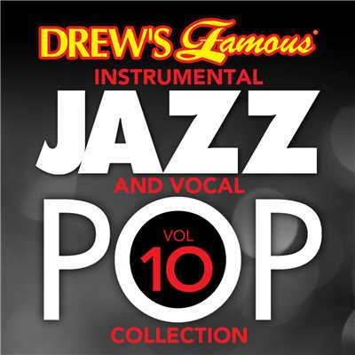 アルバム/Drew's Famous Instrumental Jazz And Vocal Pop Collection (Vol. 10)/The Hit Crew