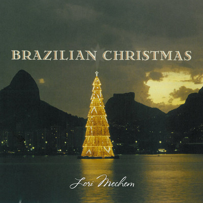 Brazilian Christmas/Lori Mechem