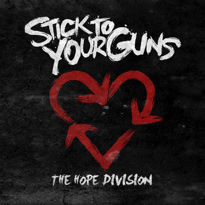 アルバム/The Hope Division/Stick To Your Guns