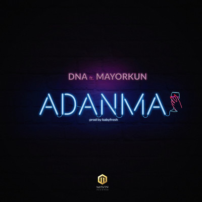 シングル/Adanma (featuring Mayorkun)/DNA
