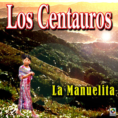 La Manuelita/Los Centauros
