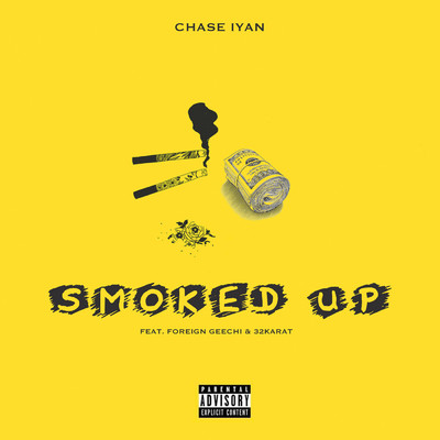 Smoked Up (feat. 32Karat & Foreign Geechi)/Chase iyan