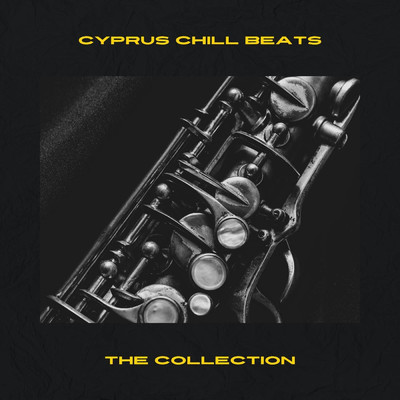 The Collection/Cyprus Chill Beats