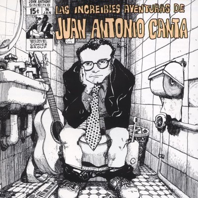 Las Increibles Aventuras De Juan Antonio Canta/Juan Antonio Canta