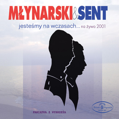 Jestesmy na wczasach (Na zywo 2001) [Live]/Wojciech Mlynarski & Janusz Sent