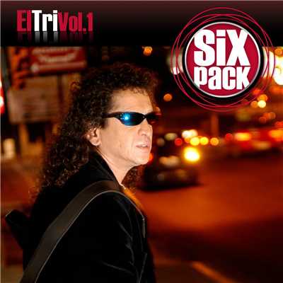 アルバム/Six Pack: El Tri Vol. 1 - EP/El Tri