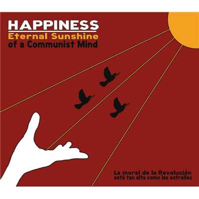 アルバム/Eternal Sunshine Of A Communist Mind/Happiness