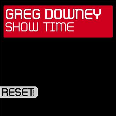 シングル/Show Time/Greg Downey