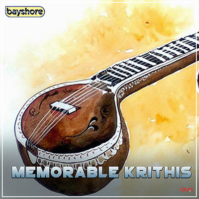 アルバム/Memorable Krithis/Dr. M. Balamuralikrishna