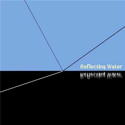 海/Reflecting Water
