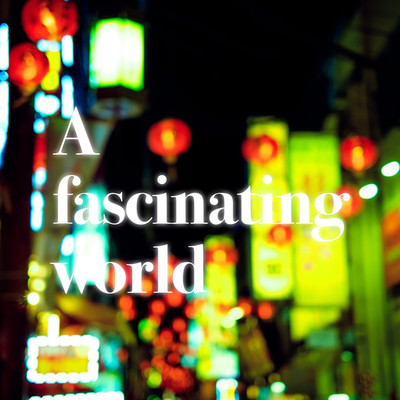 アルバム/A fascinating world/Cash Aoki