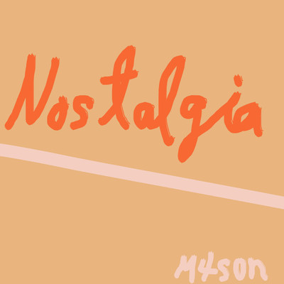 シングル/Nostalgia/M4s0n