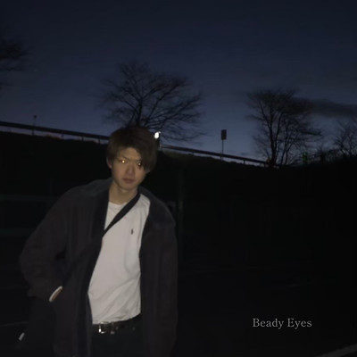Beady Eyes/Kento Kisu