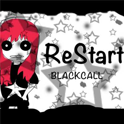 Restart！/BLACKCALL