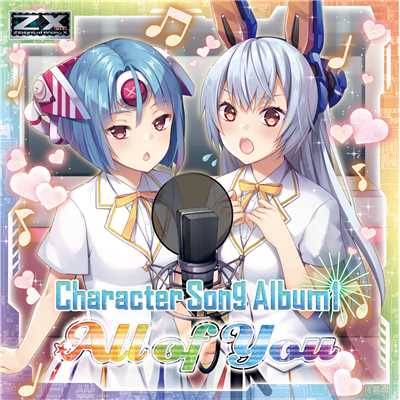 Z／X -Zillions of enemy X- Character Song Album 「All of You」/Various Artists