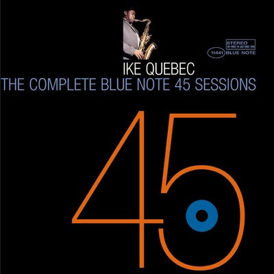 The Complete 45 Sessions/アイク・ケベック