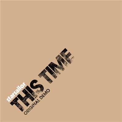 シングル/This Time (Original Demo)/Starsailor