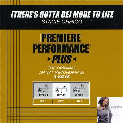 (There's Gotta Be) More To Life (Performance Track In Key Of Ab／A With Background Vocals)/ステイシー・オリコ