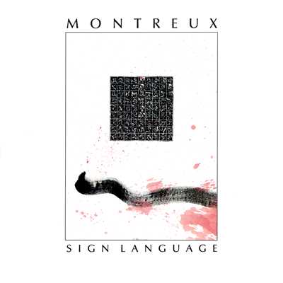 Sign Language/Montreux