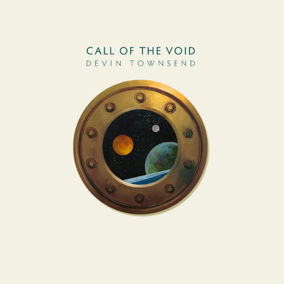 Call of the Void/Devin Townsend