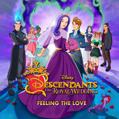 シングル/Feeling the Love (From ”Descendants: The Royal Wedding”)/Cast of Descendants: The Royal Wedding