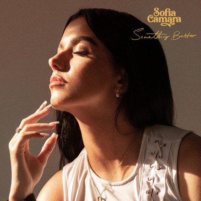 シングル/Something Better/Sofia Camara