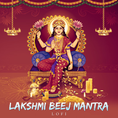 シングル/Lakshmi Beej Mantra (Lofi)/Rahul Saxena／Pratham