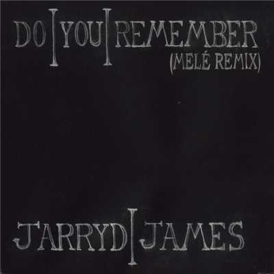 シングル/Do You Remember (Mele Remix)/Jarryd James
