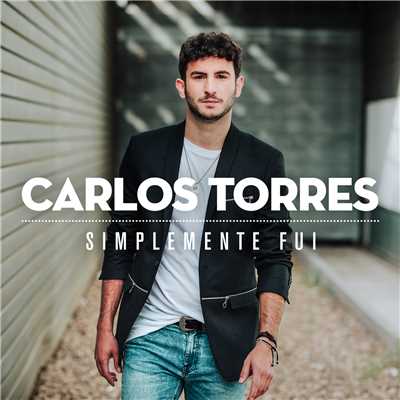 Te Preguntas Porque/Carlos Torres