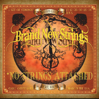 No Strings Attached/Brand New Strings
