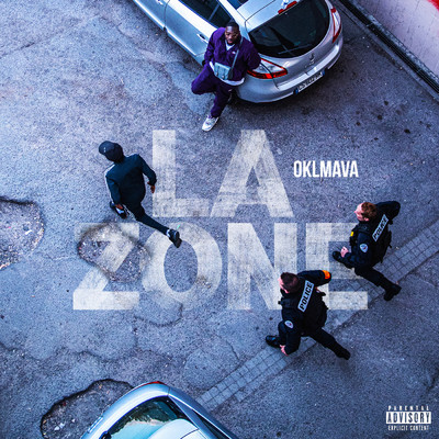 シングル/La zone (Explicit)/Oklmava
