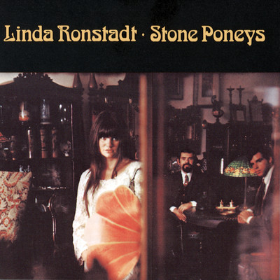 The Stone Poneys (featuring Linda Ronstadt)/ストーン・ポニーズ