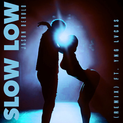 Slow Low (Remix) [feat. Yng Lvcas]/Jason Derulo