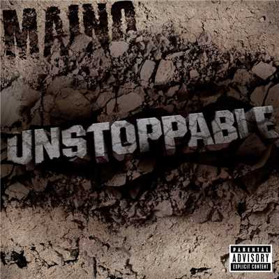 アルバム/Unstoppable - The EP/Maino