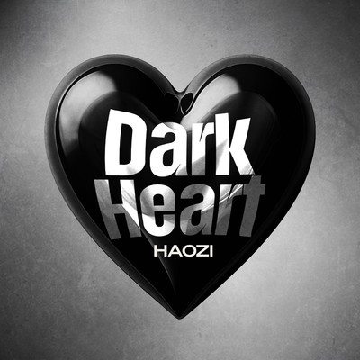 シングル/Dark Heart/Haozi