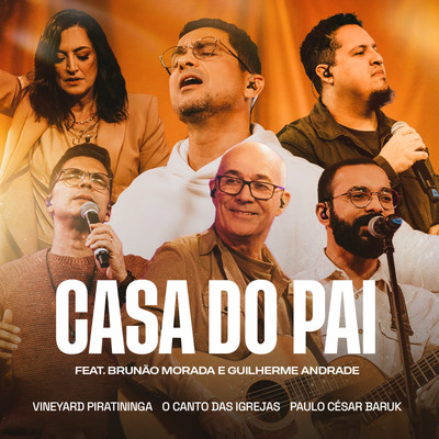 Casa do Pai (feat. Guilherme Andrade & Brunao Morada)/Vineyard Piratininga