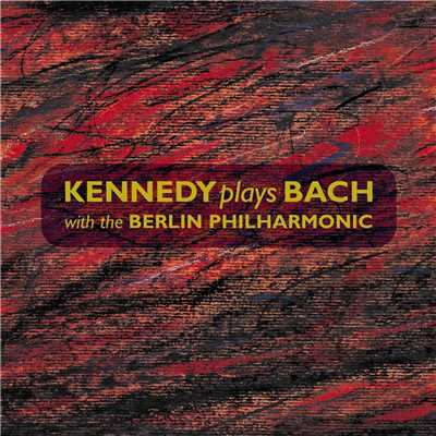 Bach, JS: Violins Concertos BWV 1041 - 1043 & BWV 1060/Nigel Kennedy／Berliner Philharmoniker