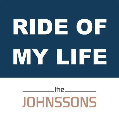 Ride Of My Life/The Johnssons
