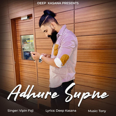 Adhure Supne/Deep Kasana