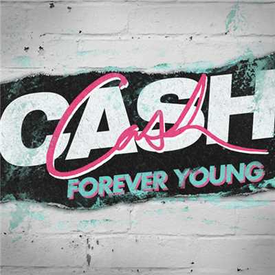 シングル/Forever Young/CASH CASH