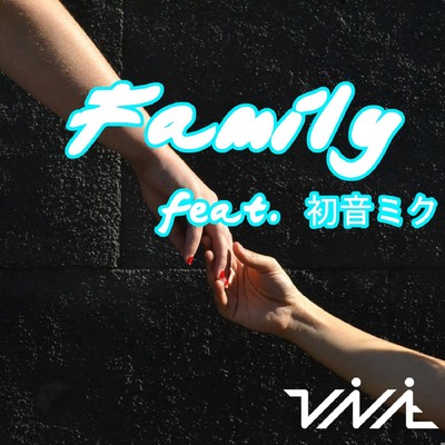 シングル/Family feat. 初音ミク/Vivit